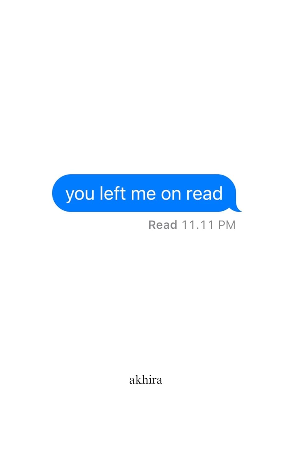 You Left Me on Read