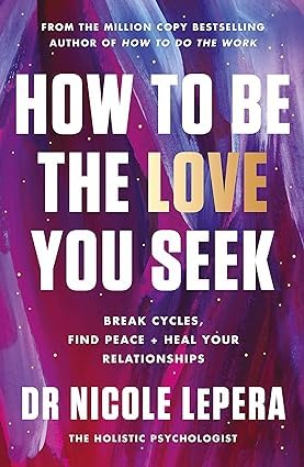 How to Be the Love You Seek