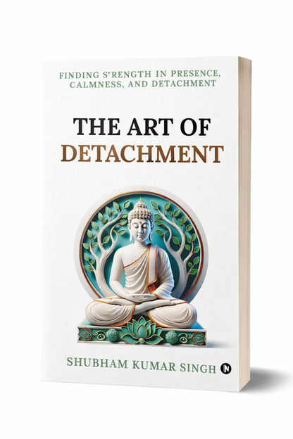 The Art of Detachment