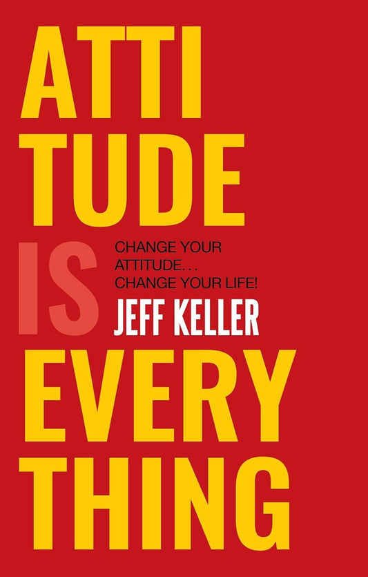 Attitude Is Everything