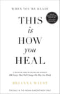 When You're Ready: This Is How You Heal