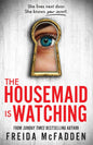 The Housemaid is Watching