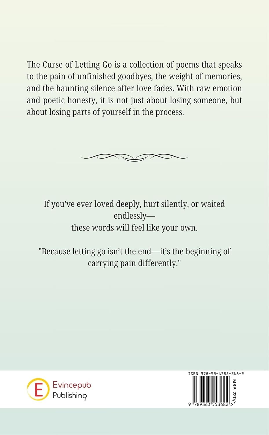 The Curse of Letting Go