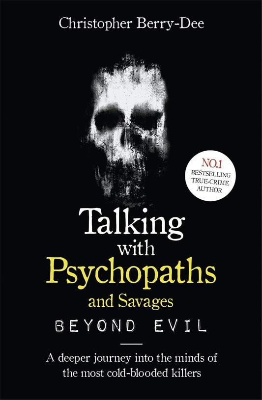 Talking With Psychopaths and Savages