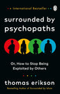 Surrounded by Psychopaths