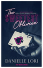The Sweetest Oblivion