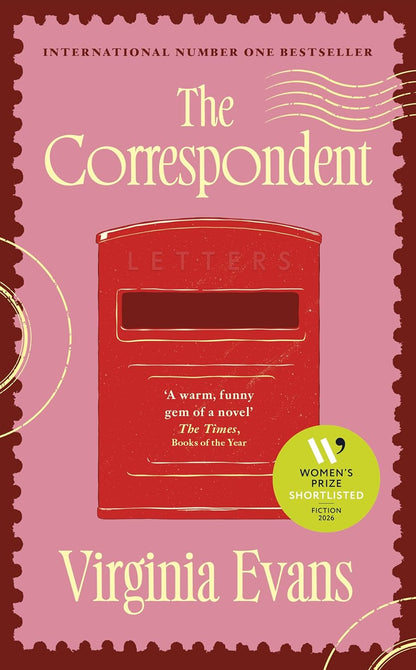 The Correspondent: WINNER OF WOMEN’S PRIZE FOR FICTION 2026