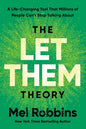 The Let Them Theory : Finding Freedom in Not Controlling Others